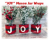 In The Hoop JOY Mason Jar Wraps Embroidery Machine Design Set
