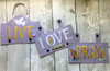 In The Hoop LIVE LOVE PRAY Wall Hanging Embroidery Machine Design