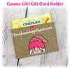 In The Hoop Gnome Girl 2 Gift Card Holder Embroidery Machine Design