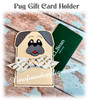 ITH Pug Gift Card Holder Embroidery Machine Design