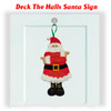 In The Hoop Santa Deck The Halls Sign Embroidery Machine Design