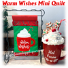 In The Hoop Warm Wishes Mini Quilt Embroidery Machine Design