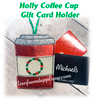 In The Hoop Holly Berry Coffee Cup Gift Card Holder Embroidery Machine Design