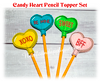 In The Hoop Candy Heart Pencil Topper Embroidery Machine Design Set