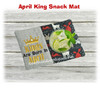 In The Hoop April King Snack Mat Embroidery Machine Design