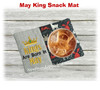 In The Hoop May King Snack Mat Ebmroidery Machine Design