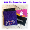 ITH MOM Flex Frame Case Embroidery Machine Design
