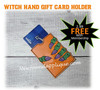 Witch Hand  Gift Card Holder