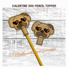 Valentine's Pencil Topper Set