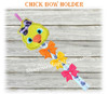 Bow Holder Chick