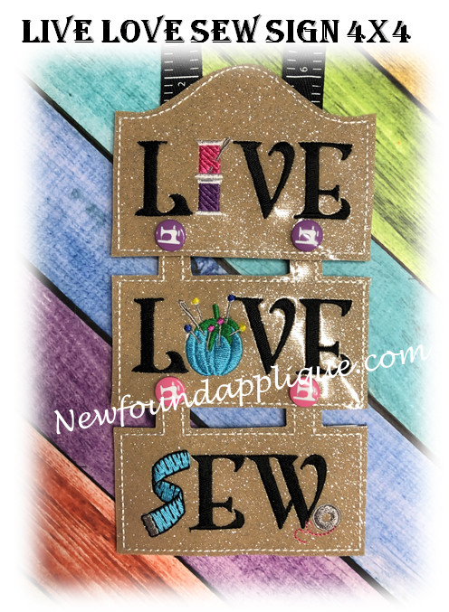 In The Hoop LIVE LOVE SEW 4x4 Sign Embroidery Machine Design - Newfound ...