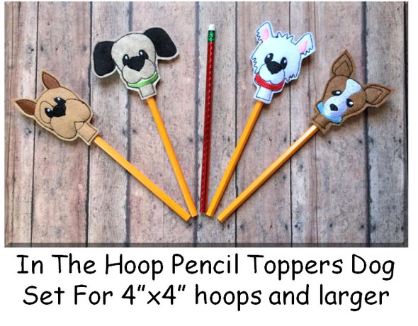 In The Hoop Pencil Topper Dog Embroidery Machine Design Set