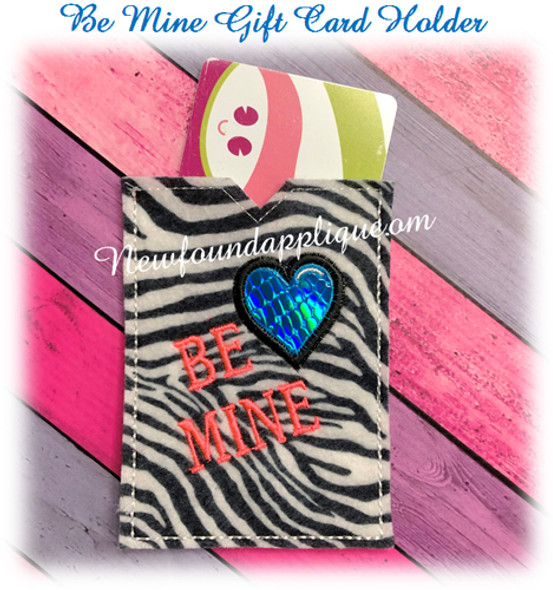 In The Hoop Be Mine Gift Card Holder Embroidery Machine Design