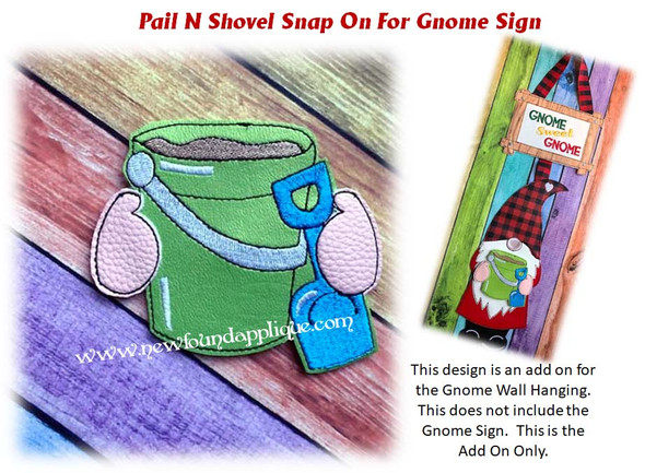 In The Hoop Pail N Shovel Snap On For Gnome Sign Embroidery Machine Design