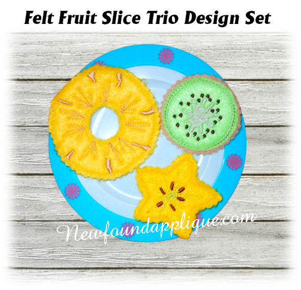 In The Hoop Felt Fruit Slice Trio Embroidery Machine Design Set