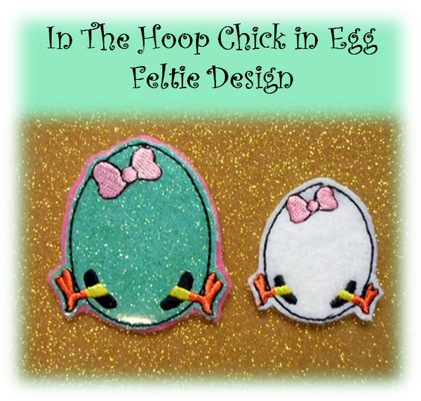 In the hoop Chick Egg Feltie Embroidery Machine Design