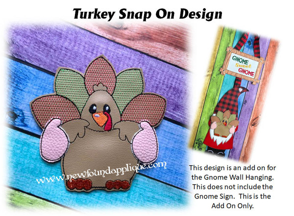 In The Hoop Turkey Snap On Decoration For Gnome Sign Embroidery Machine Design