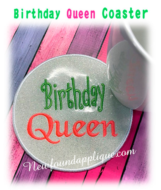 In The Hoop Birthday Queen Coaster Embroidery machine Design