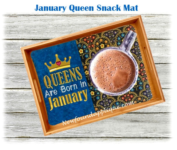 In The Hoop January Queen Snack Mat Embroidery Machine Design