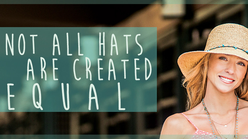 Not All Hats Are Created Equal