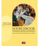 Sourcebook for Sundays, Seasons, and Weekdays for 2026