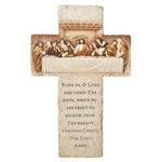 The Last Supper Wall Cross. The Last Supper Wall Cross has the Grace- "Bless Us O Lord and these Thy Gifts" prayer on the bottom of the cross. The Apostles and Jesus are depicted at the top of the cross at the last supper. The cross is 13.25"H and is made of a resin/stone mix. The Last Supper Wall Cross. The Last Supper Wall Cross has the Grace- "Bless Us O Lord and these Thy Gifts" prayer on the bottom of the cross. The Apostles and Jesus are depicted at the top of the cross at the last supper. The cross is 13.25"H and is made of a resin/stone mix.