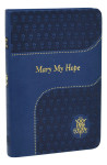 Mary My Hope - DuraLux Edition