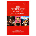 The Eucharistic Miracles of the World: Catalogue of the Vatican International Exhibition