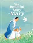 The Beautiful Story of Mary Children's Picture Book