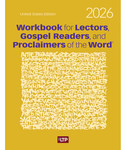 Workbook for Lectors, Gospel Readers, and Proclaimers of the Word - 2026 Workbook for Lectors, Gospel Readers, and Proclaimers of the Word - 2026