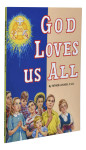 God Loves Us All Picture Book