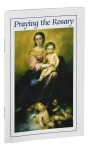 Praying the Rosary with Scriptural Reflections and Prayers