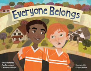 Inspired by the USCCB's statement "Open Wide Our Hearts: The Enduring Call to Love, A Pastoral Letter Against Racism," Everyone Belongs empowers young readers to reflect on the reality of racism in our society, to see it through the lens of history and faith, and act towards respect, understanding, and friendship.

In this fully illustrated book for children ages 5-12, Ray Ikanga is a young boy whose family fled violence in their home country to come to the United States as refugees. The family moves into a new neighborhood and Ray begins making new friends. His excitement is interrupted, however, when someone spray paints a hurtful message on their garage: "Go home!"  Everyone Belongs is a book about recognizing the value of our differences, respecting each other, and forgiveness. ​
