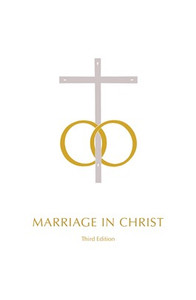 Marriage in Christ - Third Edition