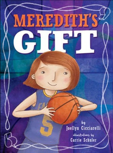 What would you do when your world is turned upside down? Everyone admires Meredith--the outgoing, confident, and gifted star of her school's basketball team. But when her life takes an unexpected turn, Meredith fears she's lost everything she worked so hard for. . . and then, with the help of her family, coach, and friends, Meredith learns how to overcome her challenges and discovers a brave new way to share her gift with the world. Beautifully illustrated and filled with wit and wisdom, Meredith's Gift is a perfect story for parents, children, and siblings to read together. Tenacious Meredith will inspire kids everywhere to respond positively to change, embrace it, and learn how it can bring out the best in all of us