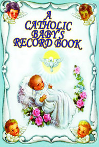 Catholic Baby's Record Book
A beautiful timeless keepsake for the Catholic baby
40 colorful pages of Baby's treasured events and accomplishemnts
8" x 10" 