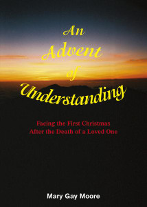 An Advent of Understanding by Mary Gay Moore