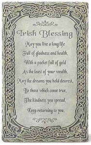 8.25" Irish Blessing Plaque. Resin/Stone Mix. Dimensions: 8.125"H x 5"W x 0.25"D.