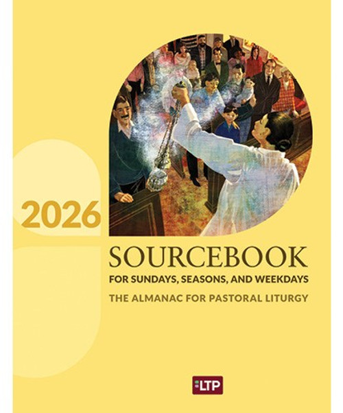 Sourcebook for Sundays, Seasons, and Weekdays for 2026