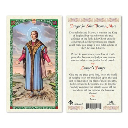 Laminated holy card of Prayer to St. Thomas More is created by skilled artisans from Milan, Italy.  It inspires faithful followers to offer their prayers to one of the most courageous patron saints.  There are two prayers on this card. One is for Lawyers and the other is a Prayer for St Thomas More. 