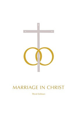 Marriage in Christ - Third Edition