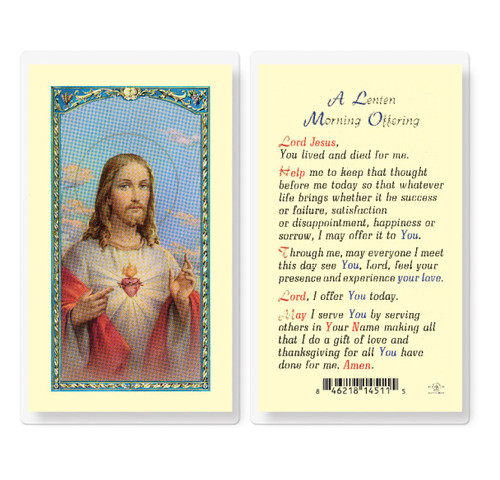 Sacred Heart of Jesus laminated Holy Card.
Artwork by Fratelli Bonella.
Lenten morning offering prayer on the back.
Card size: 2.5" x 4.5" (64mm x 114mm) 2-1/2" x 4-1/2"
Made in Italy