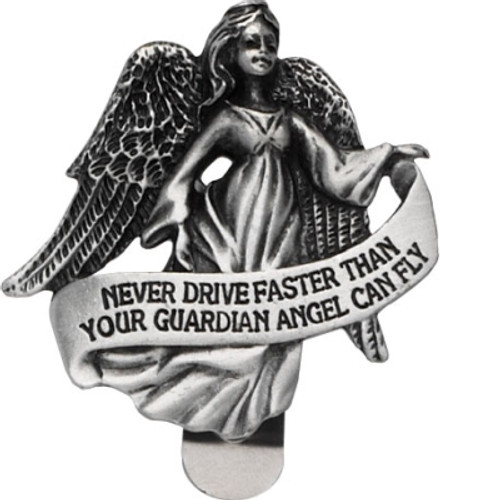 "Never Drive Faster than Your Guardian Angel Can Fly" Visor Clip