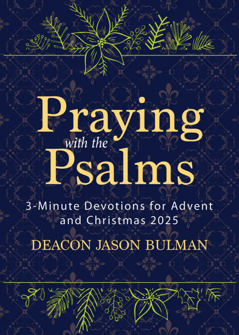 Praying with the Psalms - 3-Minute Devotions for Advent and Christmas 2025