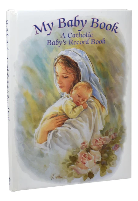 My Baby Book: A Catholic Baby's Record Book - Padded Edition