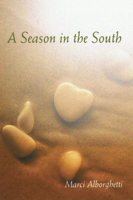 Season in the South by Marci Alberghetti