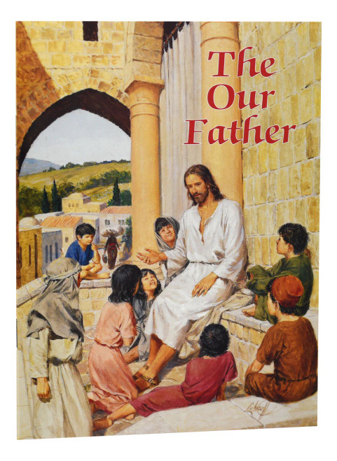 Catholic Classics for Children - The Our Father Picture Book