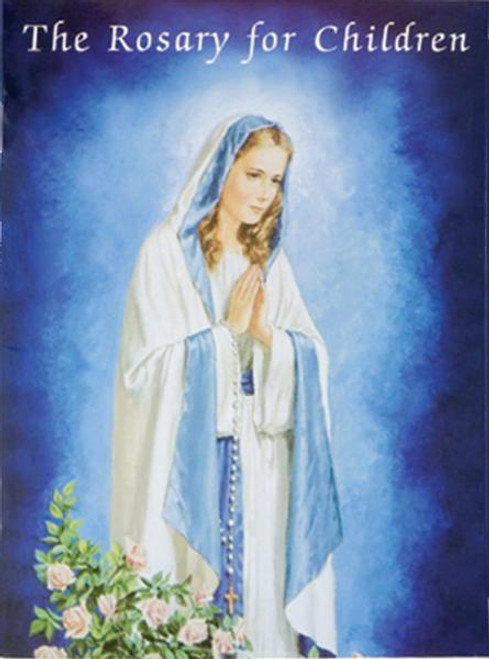 Catholic Classic for Children, The Rosary. Illustrated paperback. 5"x 7" 32 pages. Full color. Softcover. 