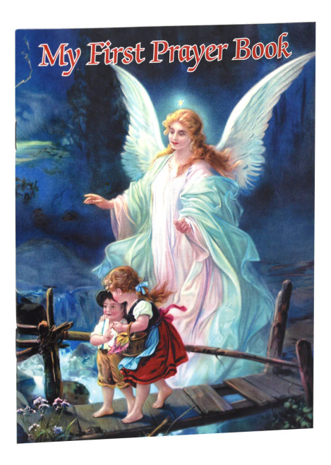 The Catholic Classics for Children - My First Prayer Book