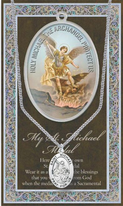 Patron Saint of Police and Armed Forces in Battle. A 1.125" Genuine Pewter Saint Medal with Stainless Steel Chain. Silver Embossed Pamphlet with Patron Saint Information and Prayer Included. Biography/History of Saint and gives the Patron's attributes, Feast Day and appropriate Prayer. (3.25"x 5.5")